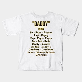 Father's day, Nicknames for Dad, Father's gifts, Dad's Day gifts, father's day gifts Kids T-Shirt